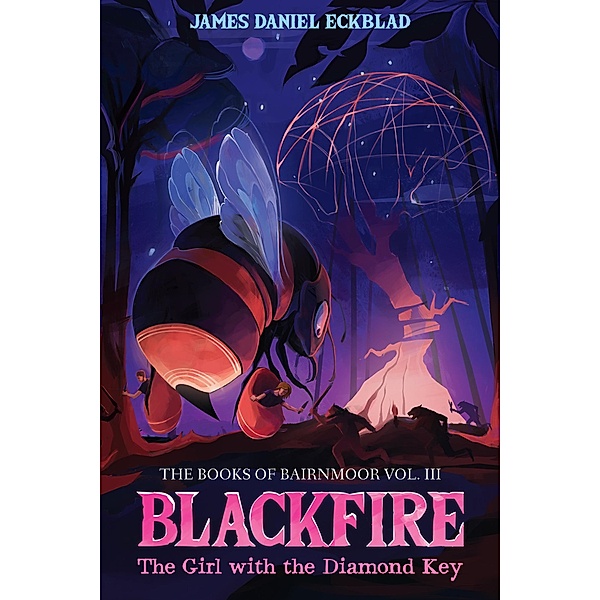 Blackfire: The Girl with the Diamond Key, James Daniel Eckblad