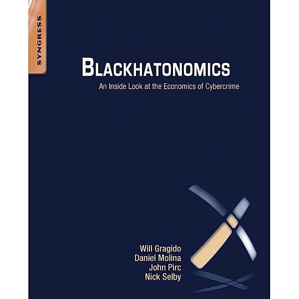 Blackhatonomics, Will Gragido, Daniel Molina, John Pirc, Nick Selby