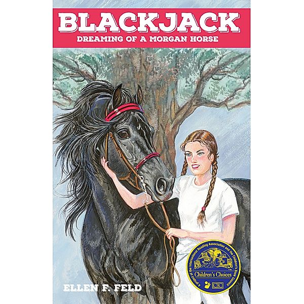 Blackjack: Dreaming of a Morgan Horse / Morgan Horse, Ellen F. Feld