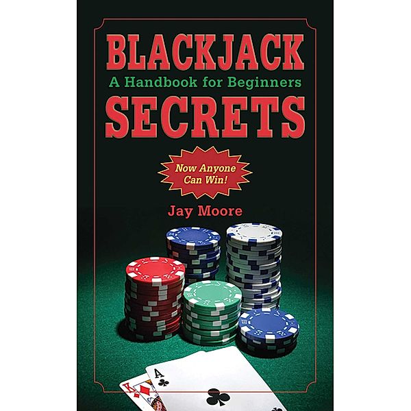 Blackjack Secrets, Jay Moore