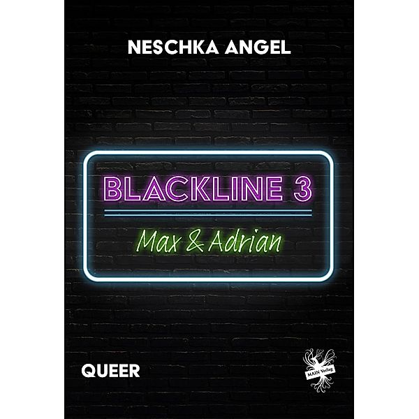 Blackline 3: Max & Adrian, Neschka Angel