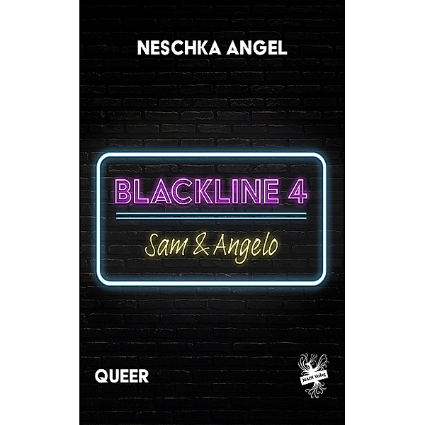 Blackline 4: Sam & Angelo / Blackline Bd.4, Neschka Angel