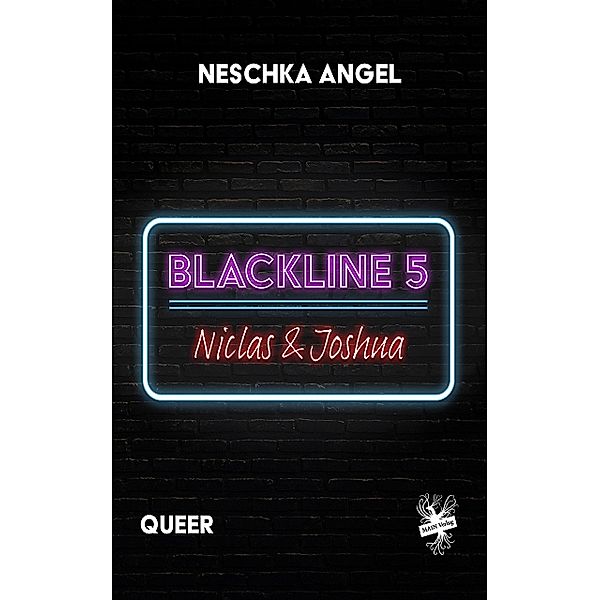 Blackline 5: Niclas & Joshua / Blackline Bd.5, Neschka Angel