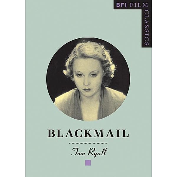 Blackmail / BFI Film Classics, Tom Ryall