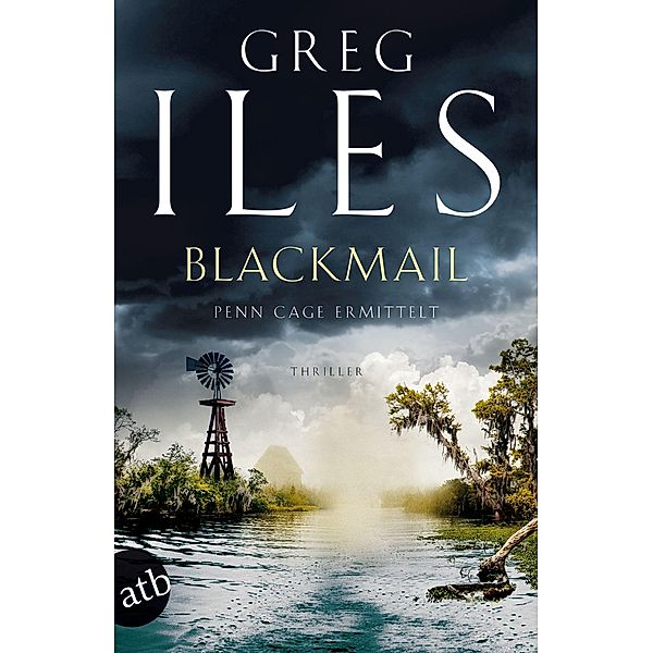 Blackmail / Penn Cage Bd.2, Greg Iles