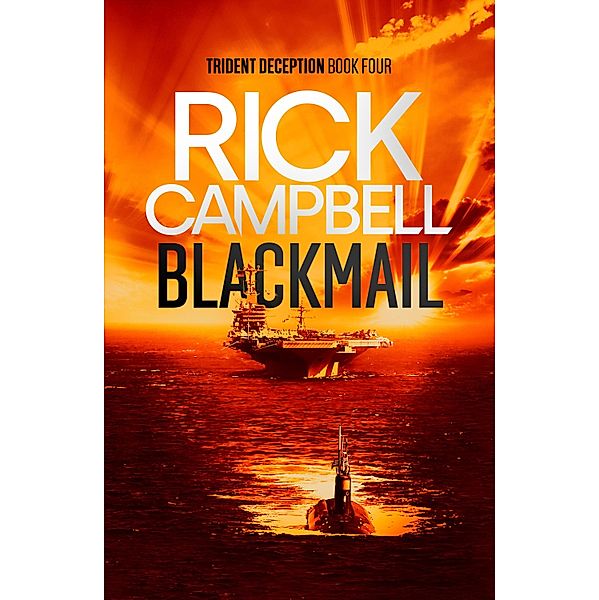Blackmail / Trident Deception Bd.4, Rick Campbell