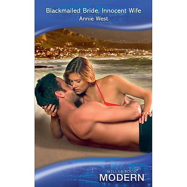 Blackmailed Bride, Innocent Wife, Annie West