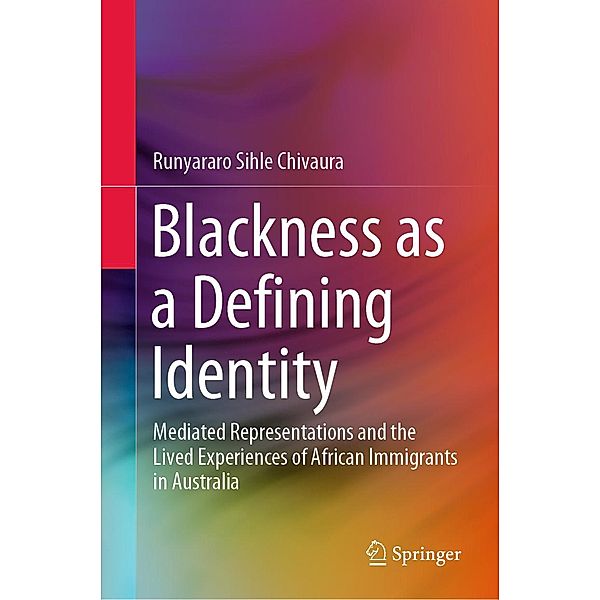 Blackness as a Defining Identity, Runyararo Sihle Chivaura