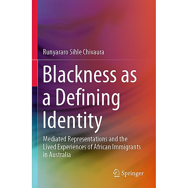 Blackness as a Defining Identity, Runyararo Sihle Chivaura