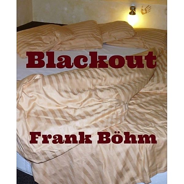 Blackout, Frank Böhm