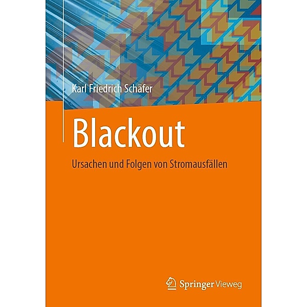 Blackout, Karl Friedrich Schäfer