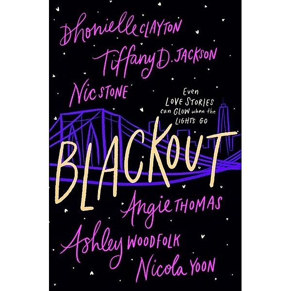 Blackout, Dhonielle Clayton, Tiffany D. Jackson, Nic Stone, Angie Thomas, Ashley Woodfolk, Nicola Yoon