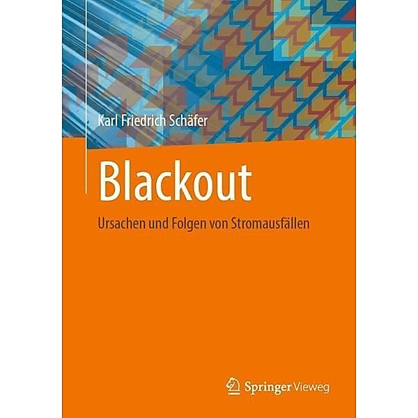 Blackout, Karl Friedrich Schäfer