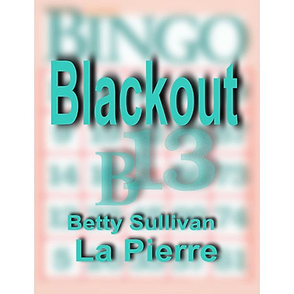 Blackout / SynergEbooks, Betty Sullivan La Pierre