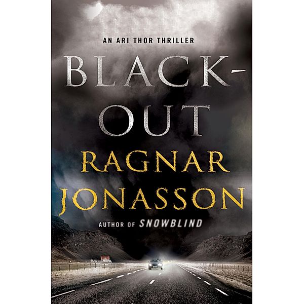 Blackout / The Dark Iceland Series Bd.3, Ragnar Jónasson