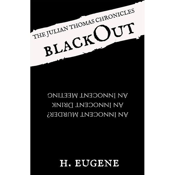 Blackout (The Julian Thomas Chronicles) / The Julian Thomas Chronicles, H. Eugene