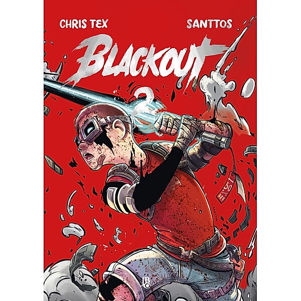 Blackout vol. 02 / Blackout Bd.2, Chris Tex