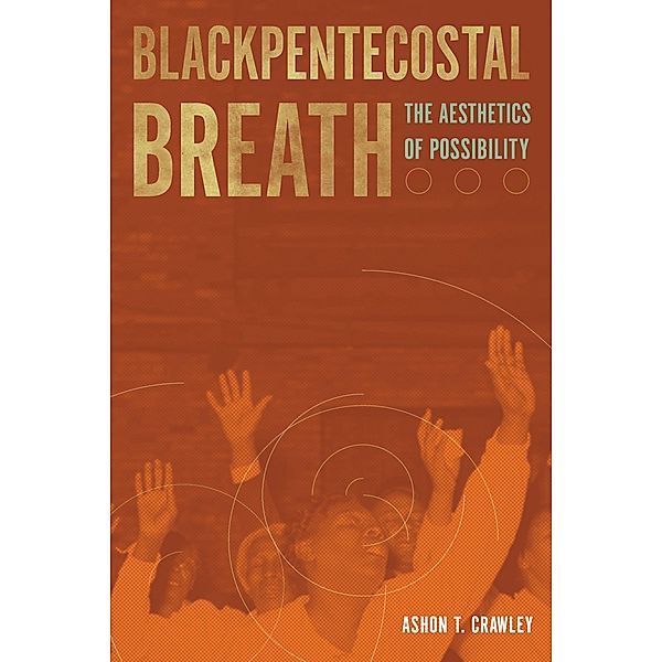 Blackpentecostal Breath, Crawley