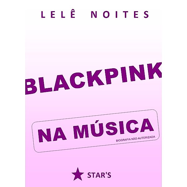 BLACKPINK na música / Na música, Lelê Noites