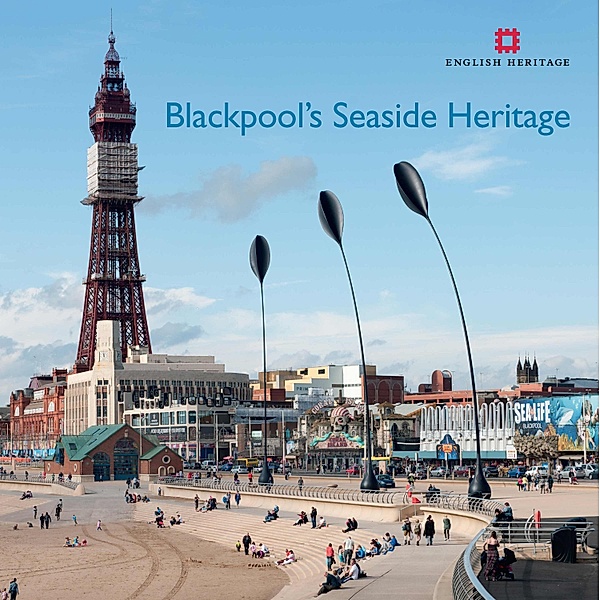 Blackpool's Seaside Heritage, ALLAN BRODIE, Matthew Whitfield