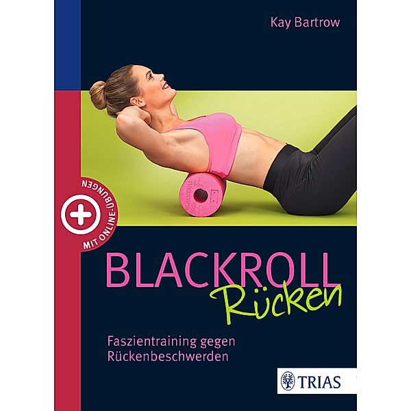 Blackroll Rücken, Kay Bartrow