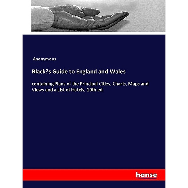 Black's Guide to England and Wales, Anonymous