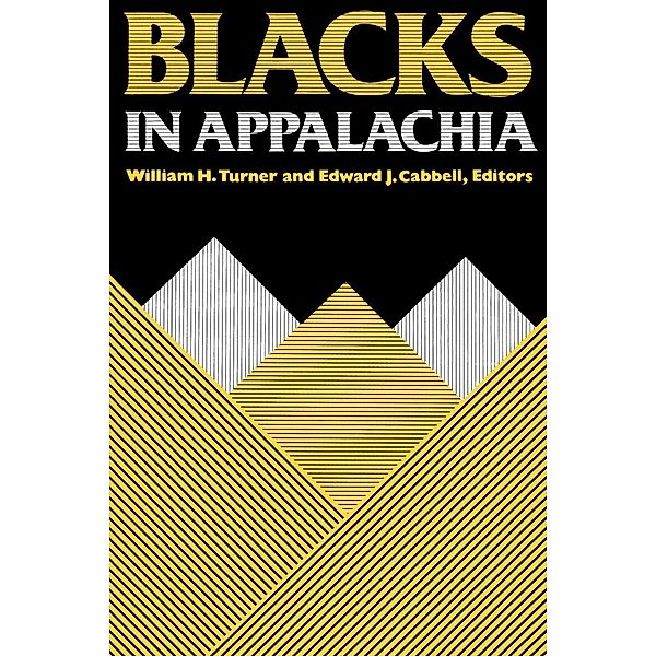 Blacks in Appalachia, Edward J. Cabbell, William H. Turner