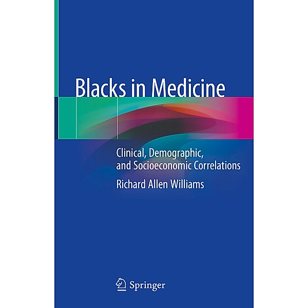 Blacks in Medicine, Richard Allen Williams