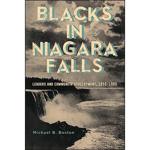 Blacks in Niagara Falls, Michael B. Boston