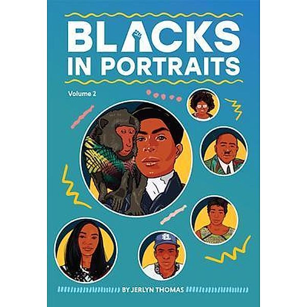 Blacks in Portraits Volume 2 / Volume Bd.2, Jerlyn Thomas