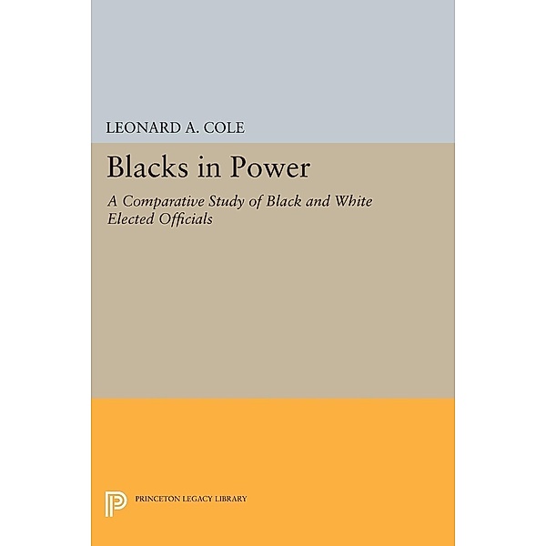Blacks in Power / Princeton Legacy Library, Leonard A. Cole