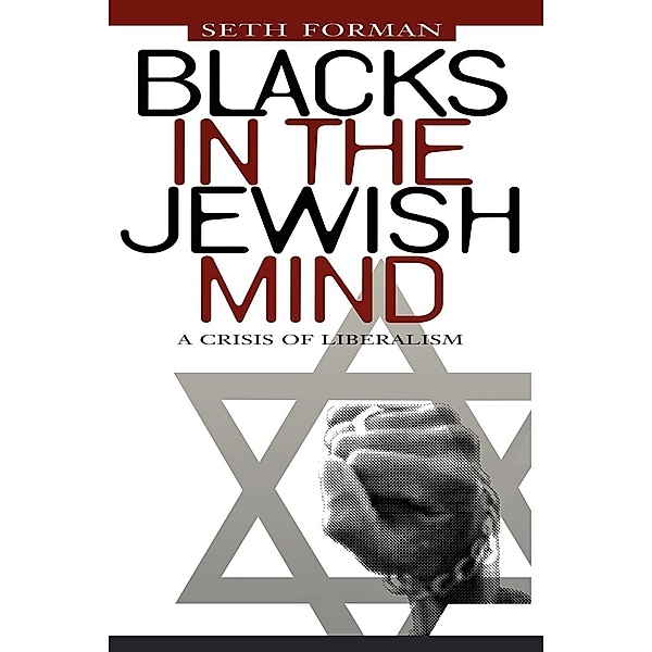 Blacks in the Jewish Mind, Seth Forman