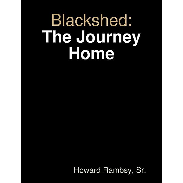 Blackshed: The Journey Home, Sr. Rambsy