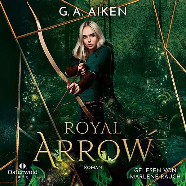 Blacksmith Queen - 3 - Royal Arrow (Blacksmith Queen 3), G. A. Aiken