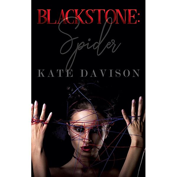 Blackstone:Spider / Blackstone, Kate Davison