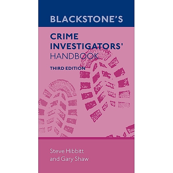 Blackstone's Crime Investigators' Handbook, Steve Hibbitt, Gary Shaw