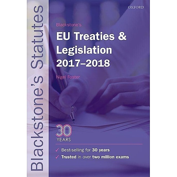 Blackstone's EU Treaties & Legislation 2017-2018, Nigel Foster