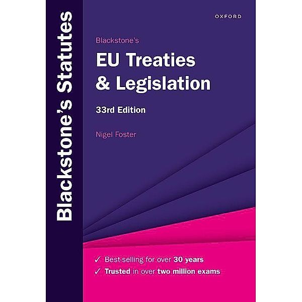 Blackstone's EU Treaties & Legislation, Nigel Foster
