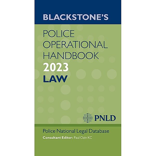 Blackstone's Police Operational Handbook 2023, Police National Legal Database Pnld