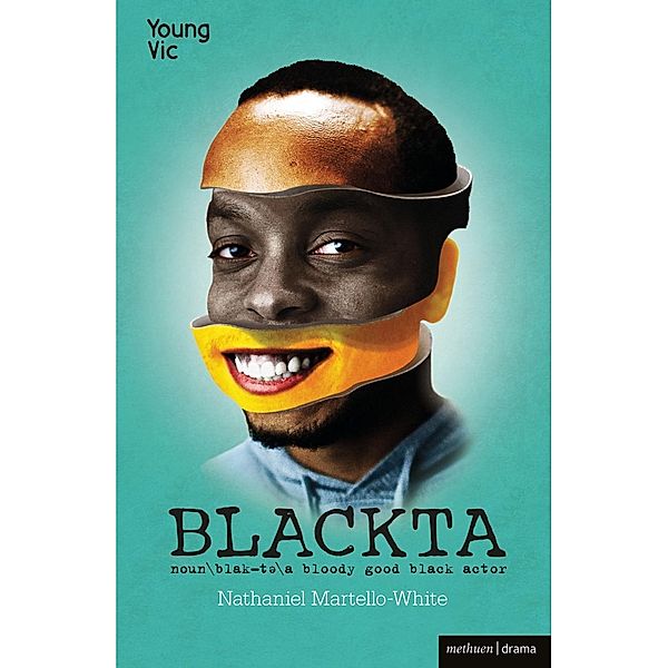 Blackta / Modern Plays, Nathaniel Martello-White