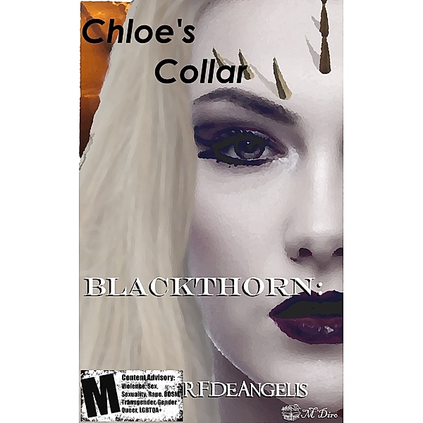 Blackthorn: Stories of M'Diro: Blackthorn: Chloe’s Collar, R. F. DeAngelis