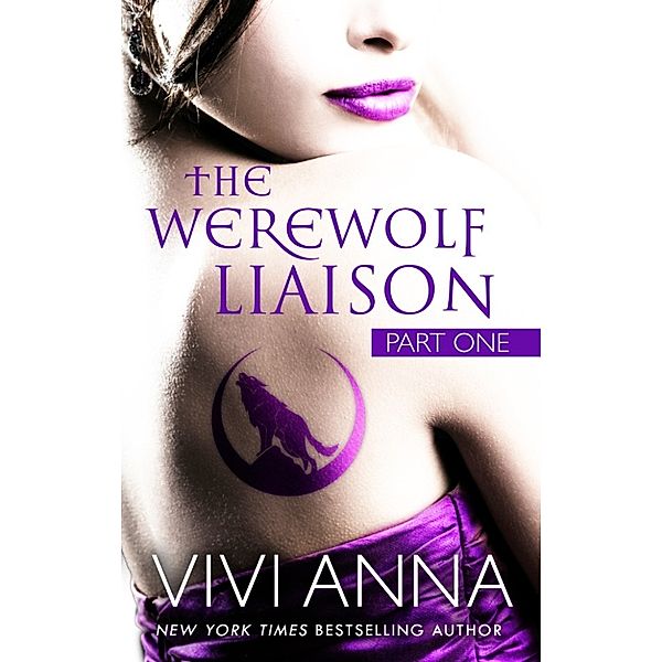 Blackthorn Wolves: The Werewolf Liaison: (part one) Billionaires After Dark, Vivi Anna