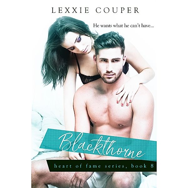 Blackthorne / Heart Of Fame Bd.8, Lexxie Couper