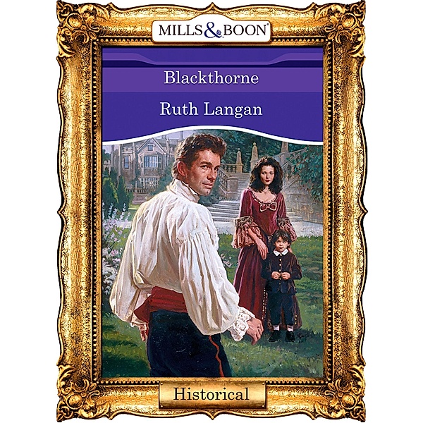 Blackthorne (Mills & Boon Vintage 90s Modern), Ruth Langan