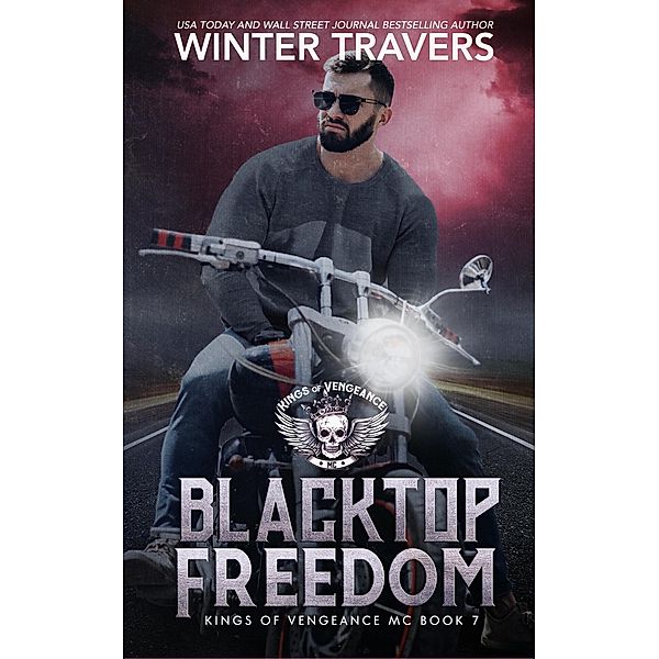 Blacktop Freedom (Kings of Vengeance, #7) / Kings of Vengeance, Winter Travers
