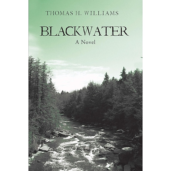Blackwater, Thomas H. Williams