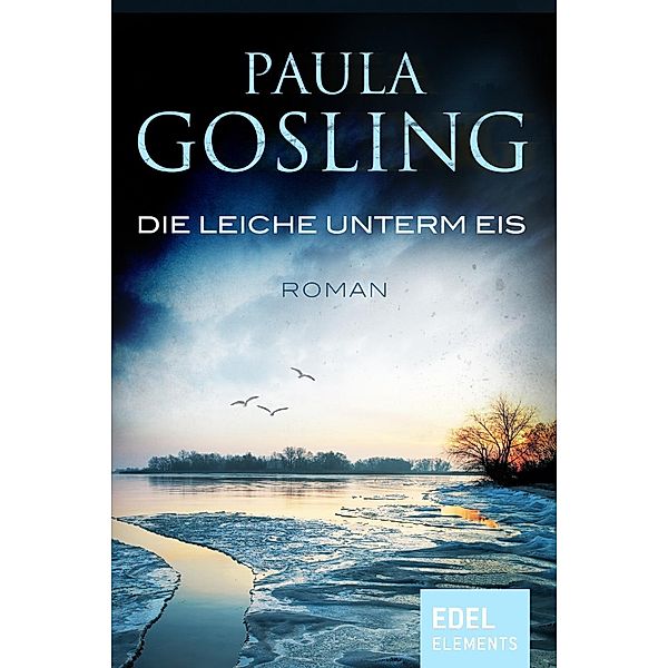 Blackwater Bay: 3 Die Leiche unterm Eis, Paula Gosling