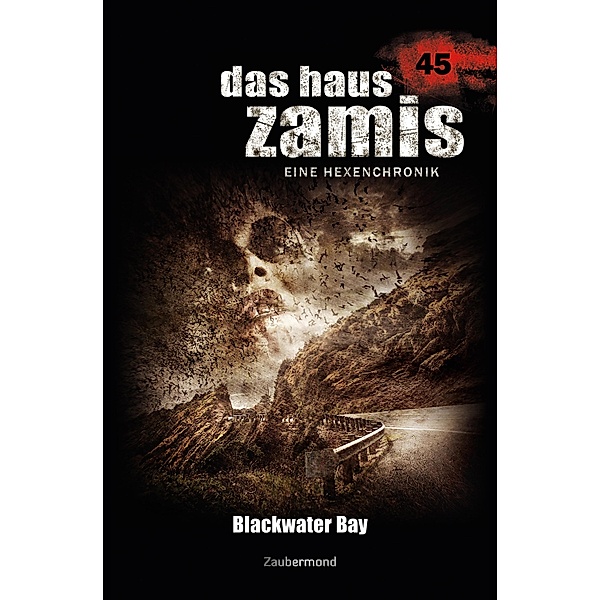 Blackwater Bay / Das Haus Zamis Bd.45, Rüdiger Silber, Logan Dee
