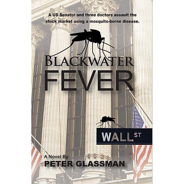 Blackwater Fever, Peter Glassman