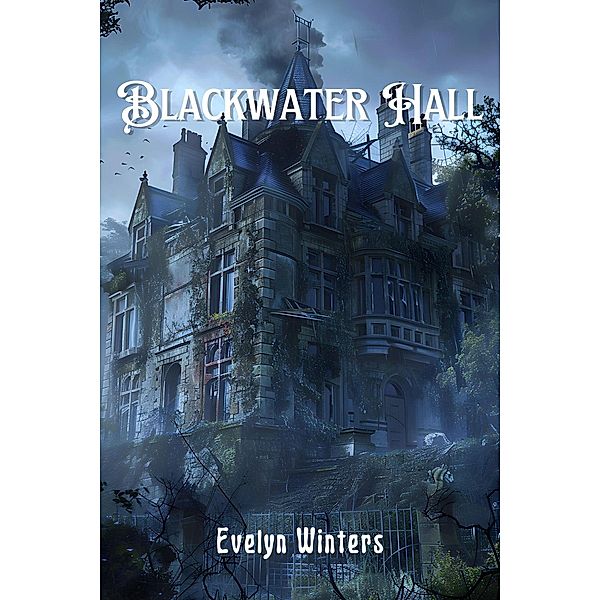Blackwater Hall, Evelyn Winters